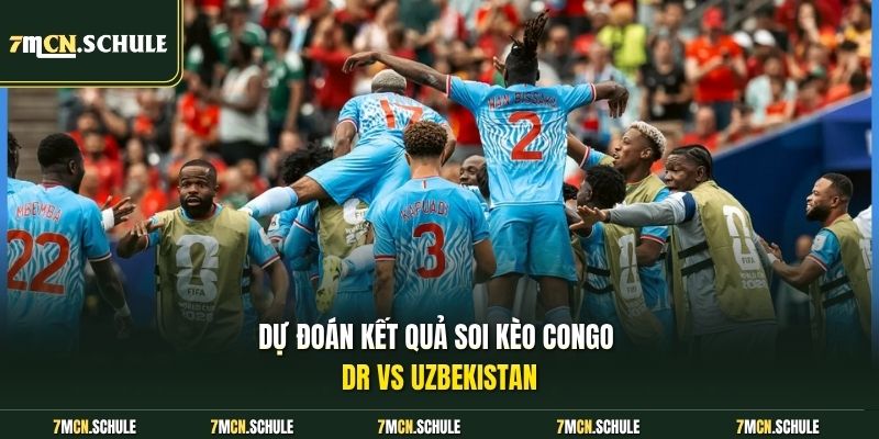 Soi Kèo Congo DR Vs Uzbekistan, 06h30 Ngày 28/06 Chi Tiết 8 Dự đoán kết quả soi kèo Congo DR vs Uzbekistan